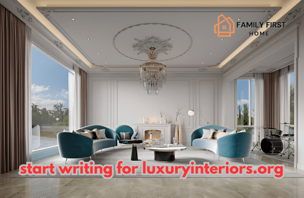 start writing for luxuryinteriors.org